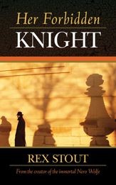 Her Forbidden Knight - 4 Apr 2013