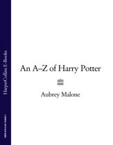 An A–Z of Harry Potter - 29 May 2009