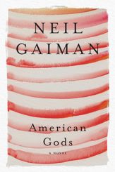 American Gods: The Tenth Anniversary Edition - 21 Jun 2011