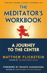 The Meditator's Workbook - 30 Jan 2012