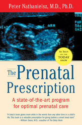 The Prenatal Prescription - 26 Oct 2010