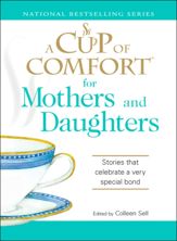 A Cup of Comfort for Mothers and Daughters - 1 Aug 2007