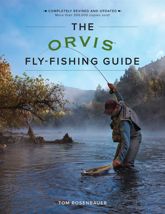 The Orvis Fly-Fishing Guide - 1 May 2017