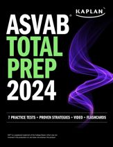 ASVAB Total Prep 2024-2025: 7 Practice Tests + Proven Strategies + Video + Flashcards - 5 Sep 2023