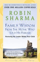 Family Wisdom From The Monk Who Sold His Ferrari - 17 May 2011