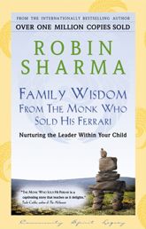 Family Wisdom From The Monk Who Sold His Ferrari - 17 May 2011
