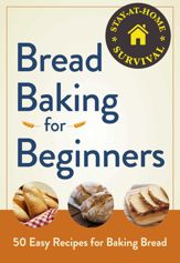 Bread Baking for Beginners - 5 May 2020