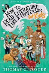How to Read Literature Like a Professor: For Kids - 23 Apr 2013