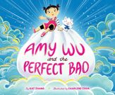 Amy Wu and the Perfect Bao - 1 Oct 2019