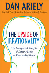 The Upside of Irrationality - 1 Jun 2010