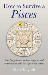 How To Survive A Pisces - 11 May 2010