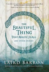 The Beautiful Thing That Awaits Us All - 13 Aug 2013
