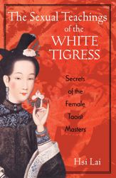 The Sexual Teachings of the White Tigress - 1 Aug 2001