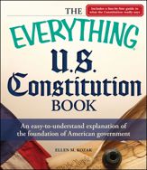 The Everything U.S. Constitution Book - 18 May 2011