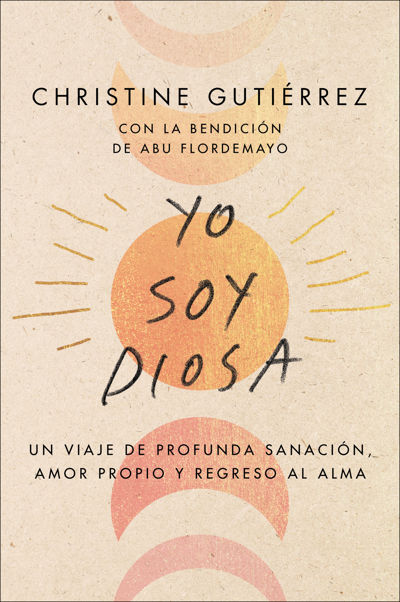 I Am Diosa \ Yo soy Diosa (Spanish edition)