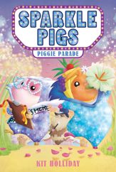 Sparkle Pigs #2: Piggie Parade - 4 Feb 2025