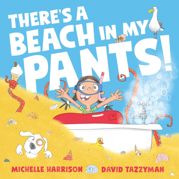 There's A Beach in My Pants! - 6 Jun 2024