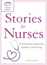 A Cup of Comfort Stories for Nurses - 15 Jan 2012