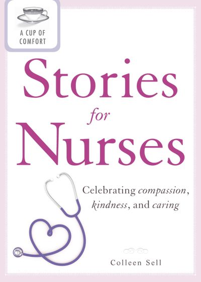 A Cup of Comfort Stories for Nurses