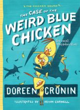 The Case of the Weird Blue Chicken - 30 Sep 2014