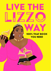 Live the Lizzo Way - 27 May 2021