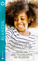L'enfant de la réconciliation - Une troublante révélation - 1 Nov 2023