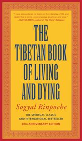 The Tibetan Book of Living and Dying - 13 Oct 2009