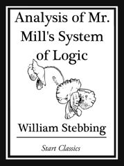 Analysis of Mr. Mill's System of Logic - 8 Nov 2013