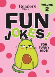 Reader's Digest Fun Jokes for Funny Kids Vol. 2 - 5 Nov 2019