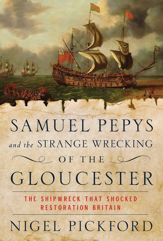 Samuel Pepys and the Strange Wrecking of the Gloucester - 7 Feb 2023