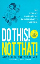 Do This! Not That! - 1 May 2013