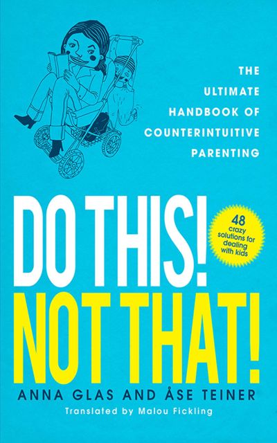 Do This! Not That!