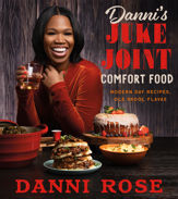 Danni's Juke Joint Comfort Food Cookbook - 7 Nov 2023