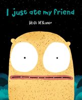 I Just Ate My Friend - 26 Jun 2018