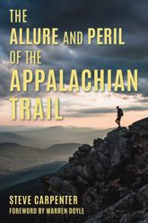 The Allure and Peril of the Appalachian Trail - 17 Mar 2026