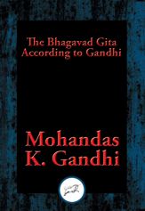 The Bhagavad Gita According to Gandhi - 17 Aug 2016