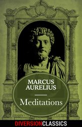 Meditations (Diversion Classics) - 19 Apr 2016