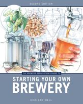 The Brewers Association's Guide to Starting Your Own Brewery - 15 May 2013