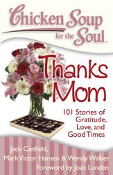 Chicken Soup for the Soul: Thanks Mom - 18 Jan 2011