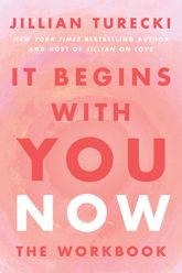 It Begins with You Now: The Workbook - 5 May 2026