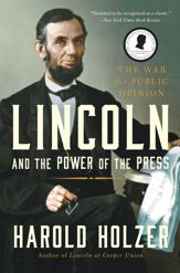 Lincoln and the Power of the Press - 14 Oct 2014