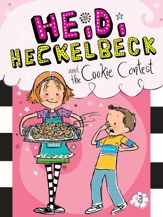 Heidi Heckelbeck and the Cookie Contest - 8 May 2012