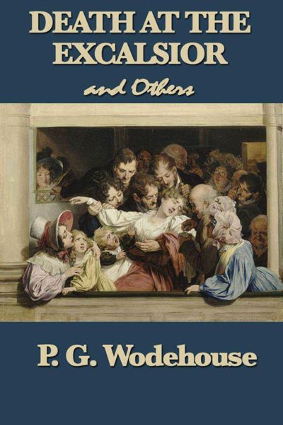 Death at the Excalsior and Others