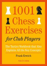 1001 Chess Exercises for Club Players - 28 Oct 2019