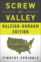 Screw the Valley: Raleigh-Durham Edition - 19 May 2015