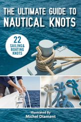 The Ultimate Guide to Nautical Knots - 18 May 2020