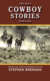 The Best Cowboy Stories Ever Told - 1 Oct 2011