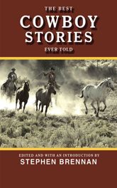 The Best Cowboy Stories Ever Told - 1 Oct 2011
