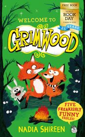 Grimwood: Five Freakishly Funny Fables: World Book Day 2022 - 17 Feb 2022