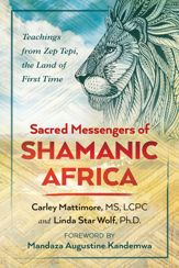 Sacred Messengers of Shamanic Africa - 17 Jul 2018